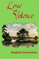 Love and Violence 1537389211 Book Cover