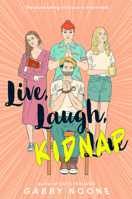 Live, Laugh, Kidnap 0593327292 Book Cover