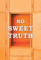 No Sweet Truth 1545624100 Book Cover
