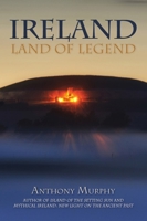 Ireland: Land of Legend 1786053225 Book Cover