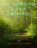 La Verdad Esta Dentro (1) (Spanish Edition) 1703863372 Book Cover