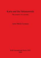 Karia and the Hekatomnids 1407304232 Book Cover