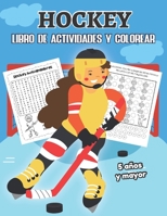 Hockey Libro de Actividades y Colorear 5 años y mayor: En Español para niños y niñas- Abecedario, Sopa de letras, Numeros, y mas actividades educacionales (Spanish Edition) 1713040069 Book Cover