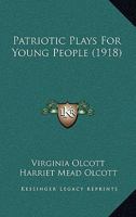Patriotic Plays For Young People 1166298221 Book Cover