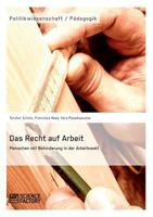 Das Recht Auf Arbeit. Menschen Mit Behinderung in Der Arbeitswelt 3956871308 Book Cover