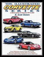 The Illustrated Corvette Series: A History of the Corvette from 1953-2010 161325024X Book Cover