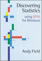 Discovering Statistics Using SPSS for Windows: Advanced Techniques for Beginners (Introducing Statistical Methods series) 0761957553 Book Cover