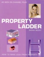 Property Ladder: How to Make Pounds from Property 1844030229 Book Cover