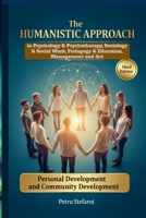 The HUMANISTIC APPROACH in Psychology & Psychotherapy, Sociology & Social Work, Pedagogy & Educati 1291923667 Book Cover