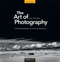 The Art of Photography: A Personal Approach to Artistic Expression 1681982102 Book Cover