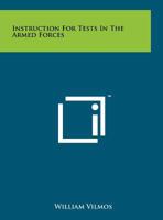 Instruction for Tests in the Armed Forces 1258209144 Book Cover