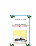 A Soddy Christmas : A Story of the Prairie 0615912591 Book Cover