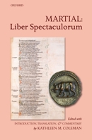 Martial: Liber Spectaculorum 0198144814 Book Cover