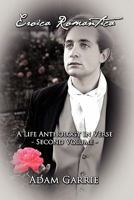 Eroica Romantica: A Life Anthology in Verse Second Volume 1604745703 Book Cover