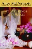 At Weddings and Wakes 0374106746 Book Cover