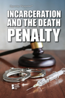 Incarceration and the Death Penalty 1534510303 Book Cover