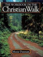 The Workbook on the Christian Walk 0835806405 Book Cover