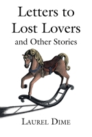 Letters to Lost Lovers and Other Stories 166983168X Book Cover