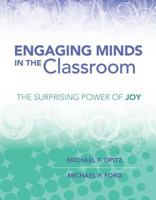 Engaging Minds in the Classroom: The Surprising Power of Joy 1416616330 Book Cover