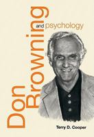 Don Browning and Psychology: Interpreting the Horizons of Our Lives 0881462543 Book Cover