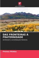 Das Fronteiras À Fraternidade 6207430697 Book Cover