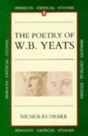 The Poetry of W. B. Yeats 0140771328 Book Cover