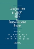 Oxidative Stress in Cancer, Aids, and Neurodegenerative Diseases 0824798627 Book Cover