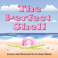 The Perfect Shell 0982954921 Book Cover