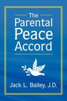 The Parental Peace Accord 1425996299 Book Cover