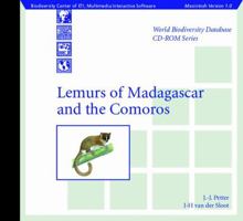 Lemurs of Madagascar and the Comoros (World Biodiversity Database CD-ROM Series) 3540145524 Book Cover