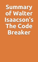 Summary of Walter Isaacson's The Code Breaker B095NZDMKJ Book Cover