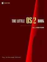 The Little Os/2 Book: 2.1 Edition 1566090474 Book Cover