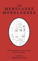 The Menopause Monologues: Real experiences by real women (and a few men!) 1793174687 Book Cover