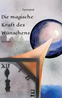 Die magische Kraft des Wünschens (German Edition) 3347123638 Book Cover