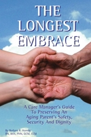 The Longest Embrace 0986266809 Book Cover