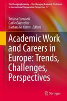 Academic Work and Careers in Europe: Trends, Challenges, Perspectives 3319348280 Book Cover