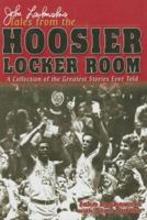 John Laskowski's Tales from the Hoosier Locker Room 1582615845 Book Cover