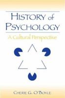 History of Psychology: A Cultural Perspective 0805856099 Book Cover