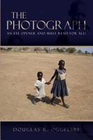 The Photograph: An Eye Opener and Must Read For All! 1093413360 Book Cover