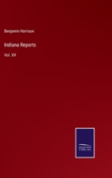 Indiana Reports: Vol. XV 3375066600 Book Cover