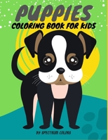 Puppies Coloring Book For Kids: 40 coloring pages, with a variety of cute dogs and puppies for Children Who Love Dogs B08Y49YDK9 Book Cover