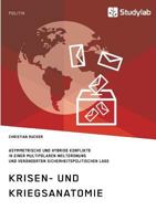 Krisen- Und Kriegsanatomieim 21. Jahrhundert 3946458661 Book Cover
