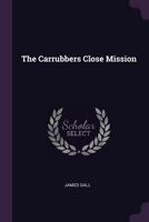 The Carrubbers Close Mission 1166968405 Book Cover