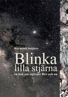 Blinka lilla stjärna: En bok om stjärnor förr och nu 9174639056 Book Cover