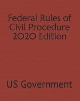 Federal Rules of Civil Procedure 2020 Edition 1673400477 Book Cover