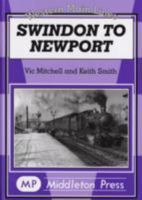 Swindon to Newport: Featuring the Severn Tunnel 1904474306 Book Cover