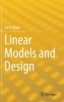 Linear Models and Design 3031081781 Book Cover