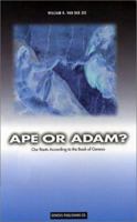 Ape or Adam?: Our Roots According to the Book of Genesis 188667003X Book Cover