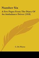 Number Six: A Few Pages From The Diary Of An Ambulance Driver 1104300249 Book Cover
