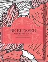 Be Blessed: Coloring Book 1737426013 Book Cover